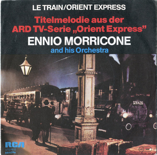 Ennio Morricone - Le Train / Orient Express